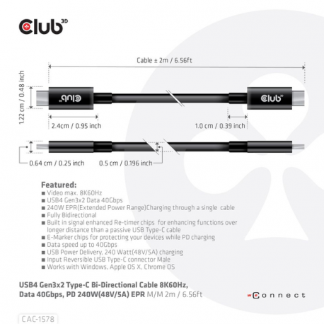 Club 3D - USB cable - 24 pin USB-C (M) to 24 pin USB-C (M) - USB4 Gen3x2 - 48 V - 5 A - 2 m - 8K60Hz support, bi-directional, extended power range (EPR), USB Power Delivery (240W), up to 40 Gbps data transfer rate - 4